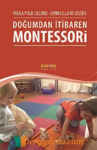 Doğumdan İtibaren Montessori Lynn Lillard Jessen