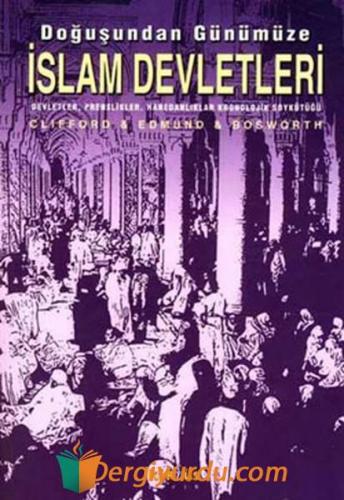 Doğuşundan Günümüze İslam Devletleri Clifford Edmund Bosworth