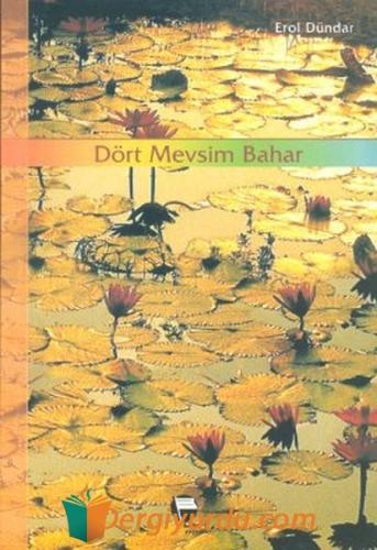 Dört Mevsim Bahar Erol Dündar