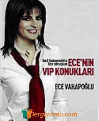 Ece'nin VIP Konukları Ece Vahapoğlu