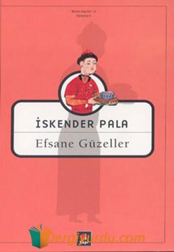 Efsane Güzeller İskender Pala