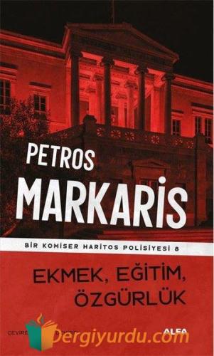 Ekmek, Eğitim, Özgürlük - Bir Komiser Haritos Polisiyesi 8 18293