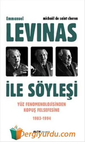 Emmanuel Levinas ile Söyleşi Michael de Saint Cheron