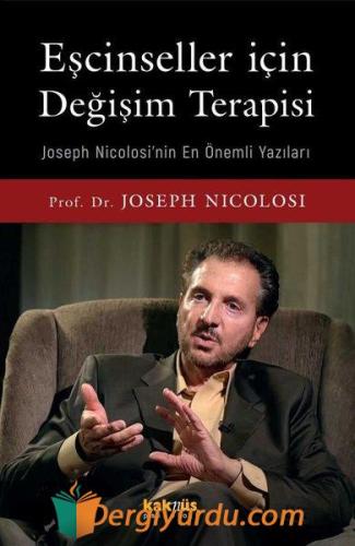 Eşcinseller İçin Değişim Terapisi - Joseph Nicolosi'nin En Önemli Yazı