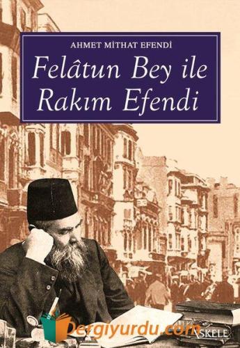 Felatun Bey ile Rakım Efendi Serdar Korucu