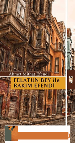 Felatun Bey İle Rakım Efendi Ahmet Mithat Efendi