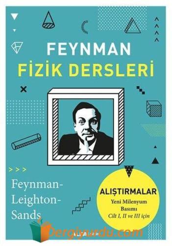 Feynman Fizik Dersleri - Alıştırmalar Richard P. Feynman