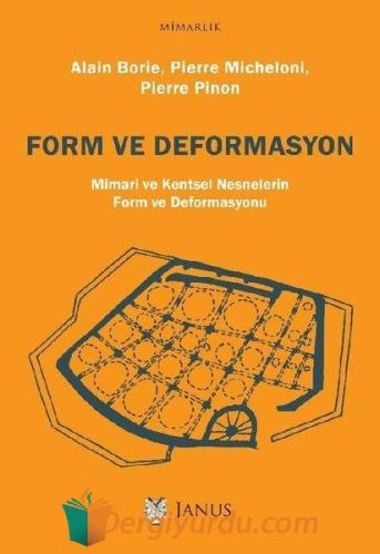 Form ve Deformasyon-Mimari ve Kentsel Nesnelerin Form ve Deformasyonu 