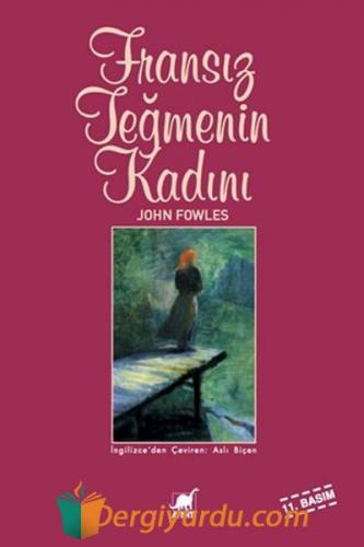 Fransız Teğmenin Kadını John Fowles