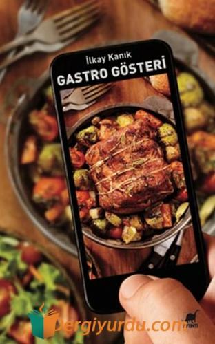 Gastro-Gösteri İlkay Kanık