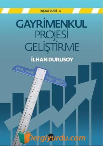 Gayrimenkul Projesi Geliştirme İlhan Durusoy