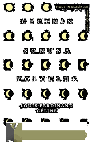 Gecenin Sonuna Yolculuk LOUİS-FERDİNAND CÉLİNE