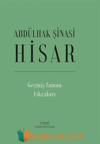 Geçmiş Zaman Fıkraları (Ciltli) Abdülhak Şinasi Hisar