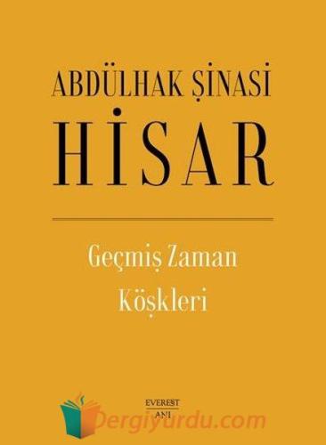 Geçmiş Zaman Köşkleri (Ciltli) Abdülhak Şinasi Hisar