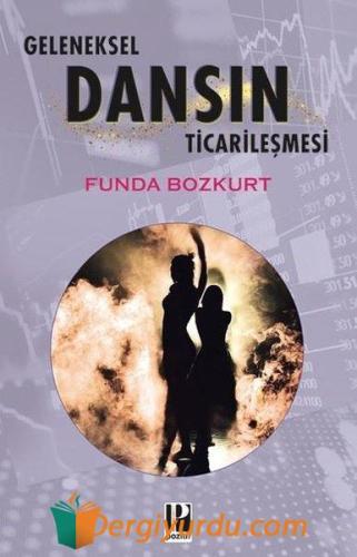 Geleneksel Dansın Ticarileşmesi Andre Gunder Frank