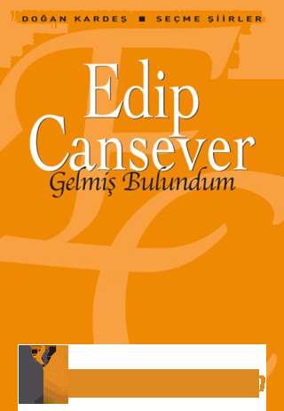 Gelmiş Bulundum Edip Cansever