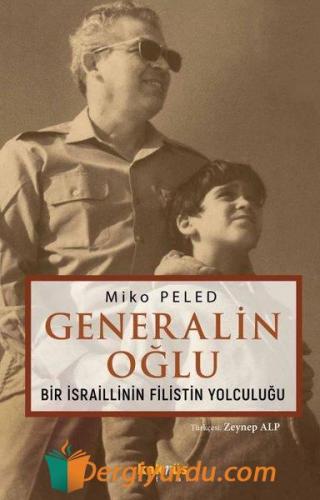 Generalin Oğlu - Bir İsraillinin Filistin Yolculuğu Miko Peled