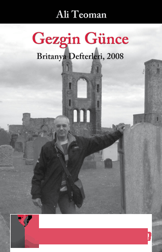 Gezgin Günce - Britanya Defterleri, 2008 Ayşegül Ertok