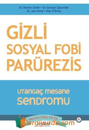 Gizli Sosyal Fobi Parürezis - Utangaç Mesane Sendromu George Zgourider