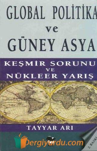 Global Politika ve Güney Asya Tayyar Arı