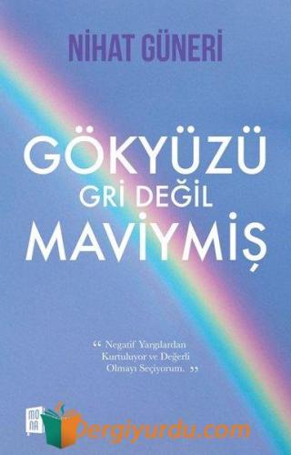 Gökyüzü Gri Değil Maviymiş Nihat Güneri