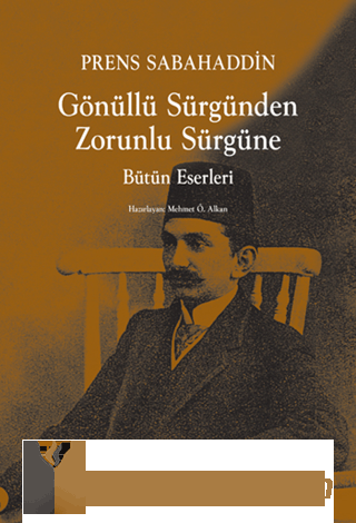 Gönüllü Sürgünden Zorunlu Sürgüne Hasan Enver Paşa