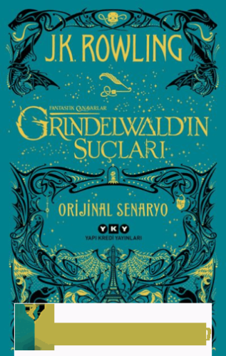 Grindelwald'ın Suçları - Fantastik Canavarlar J. K. Rowling