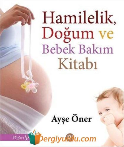 Hamilelik Doğum Ve Bebek Bakımı Ayşe Öner