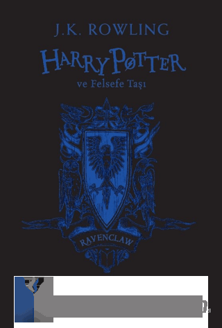 Harry Potter ve Felsefe Taşı 20. Yıl Ravenclaw Özel Baskısı J. K. Rowl