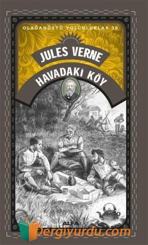 Havadaki Köy - Olağanüstü Yolculuklar 38 Yusuf Gedikli