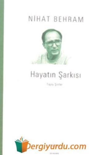 Hayatın Şarkısı Nihat Behram