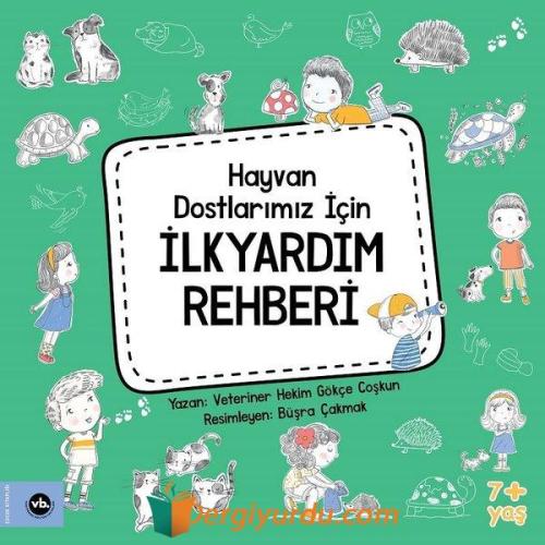 Hayvan Dostlarımız İçin İlkyardım Rehberi Gökçe Coşkun