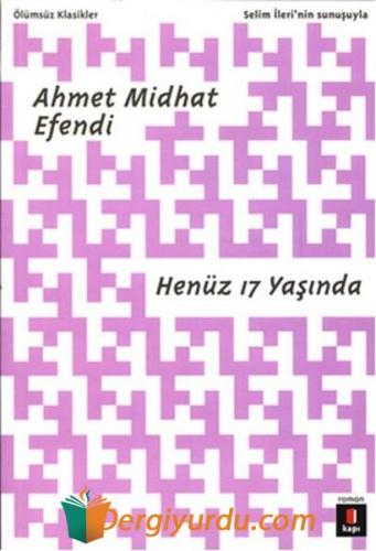 Henüz 17 Yaşında Ahmet Mithat Efendi