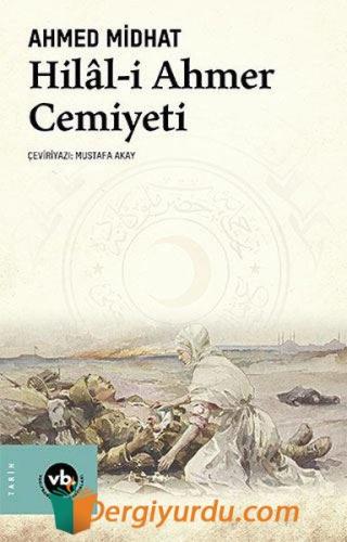 Hilal-i Ahmer Cemiyeti Ahmed Midhat Efendi