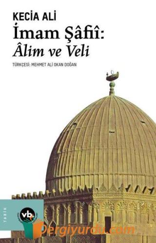 İmam Şafii : Alim ve Veli Kecia Ali