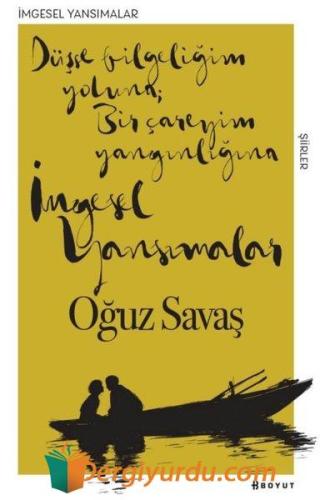 İmgesel Yansımalar Oğuz Savaş