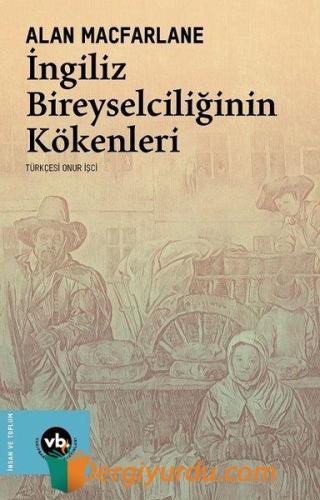 İngiliz Bireyselciliğinin Kökenleri Alan Macfarlane