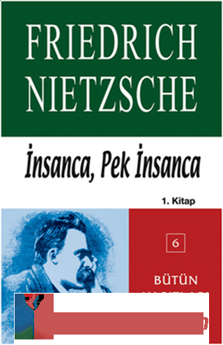 İnsanca, Pek İnsanca 1. Kitap Friedrich Wilhelm Nietzsche