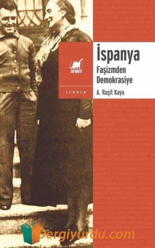 İspanya-Faşizmden Demokrasiye A. Raşit Kaya