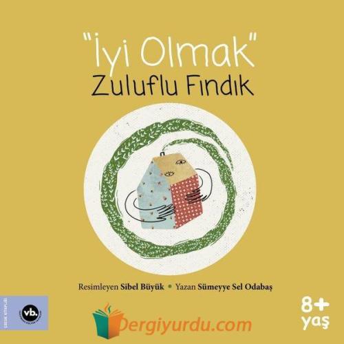 İyi Olmak - Zuluflu Fındık Sümeyye Sel Odabaş