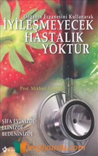 İyileşmeyecek Hastalık Yoktur Mikhail Tombak