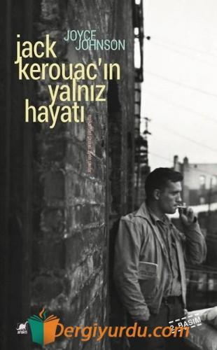 Jack Kerouac'ın Yalnız Hayatı Joyce Johnson