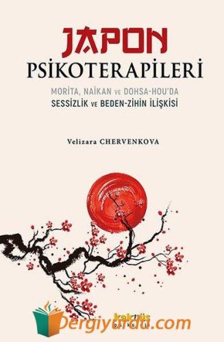 Japon Psikoterapileri: Morita Naikan ve Dohsa - Hou'da Sessizlik ve Be