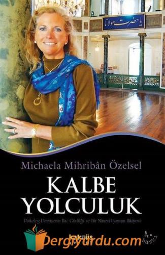 Kalbe Yolculuk Michaela M Özensel