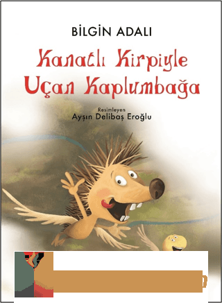 Kanatlı Kirpiyle Uçan Kaplumbağa Irvin D. Yalom