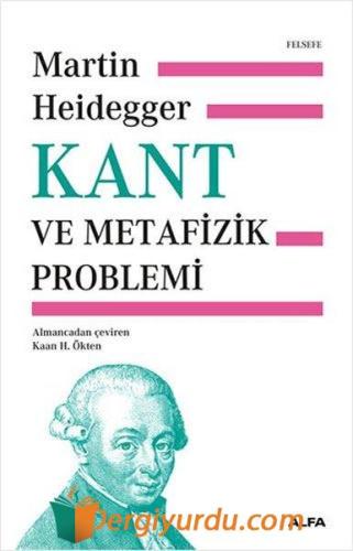 Kant ve Metafizik Problemi (Ciltli) Martin Heidegger