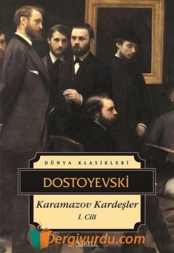 Karamazov Kardeşler-Cilt 1 Fyodor Mihayloviç Dostoyevski