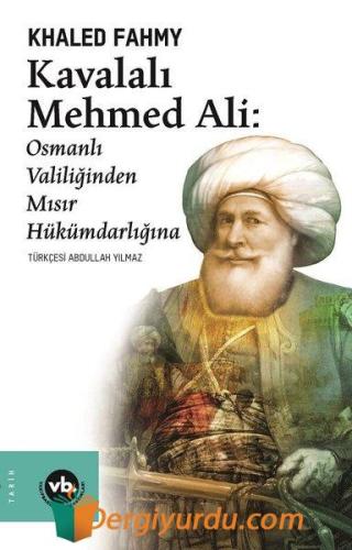 Kavalalı Mehmed Ali: Osmanlı Valiliğinden Mısır Hükümdarlığına Krisnam