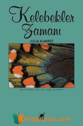 Kelebekler Zamanı Julia Alvarez