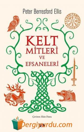 Kelt Mitleri ve Efsaneleri Peter Berresford Ellis